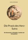 „Die Praxis des Herz-Sutra“ mit Kommentar zu Skandhas, Leerheit und Introspektion. Illustration: Mönch mit Kind.