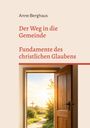 Anne Berghaus, Der Weg in die Gemeinde, Fundamente des christlichen Glaubens. Eine geöffnete Tür zeigt einen sonnigen Pfad.