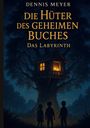 Dennis Meyer: Die Hüter des geheimen Buches, Buch