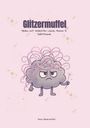 Mona Glitzermuffel: Glitzermuffel, Buch