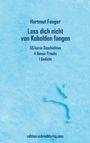 Hartmut Fanger: Lass dich nicht von Kobolden fangen, Buch