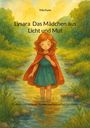 Thilo Fuchs: Lysara Das Mädchen aus Licht und Mut, Buch