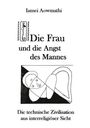 Iamei Aowmathi: Die Frau und die Angst des Mannes, Buch