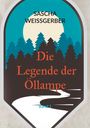 Sascha Weißgerber: Die Legende der Öllampe, Buch
