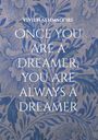 Vivien Sehmsdorf: Once you are a dreamer, you are always a dreamer, Buch