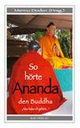 : So hörte Ananda den Buddha, Buch