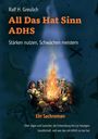 Ralf H. Greulich: All Das Hat Sinn - ADHS, Buch