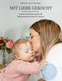 Melanie Laurin-Businger: Mit Liebe gekocht, Buch