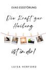 Luisa Herford: Evas Essstörung:, Buch