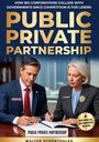 Walter Schönthaler: Public Private Partnership, Buch