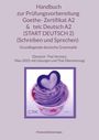 Chanyanij Danwongsa: Handbuch zur Prüfungsvorbereitung Goethe- Zertifikat A2 & telc Deutsch A2 (START DEUTSCH 2) (Schreiben und Sprechen) + Grundlegende deutsche Grammatik (Deutsch -Thai Version), Buch