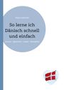 Klaus Santozki: So lerne ich Dänisch schnell und einfach, Buch