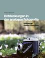 Matthias Kistmacher: Entdeckungen in der analogen Fotografie, Buch