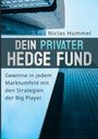 Niclas Hummel: Dein Privater Hedge Fund, Buch
