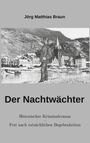 Jörg Matthias Braun: Der Nachtwächter, Buch