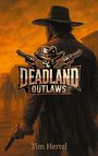 Tim Hertel: Deadland Outlaws, Buch