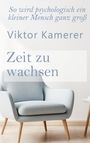 Viktor Kamerer: Zeit zu wachsen, Buch
