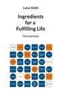 Lukas Stähli: Ingredients for a Fulfilling Life, Buch
