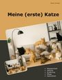 Melanie Schneider: Meine (erste) Katze, Buch