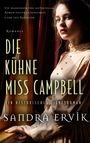 Sandra Ervik: Die kühne Miss Campbell, Buch