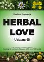 : Herbal Love 10 (Medical Phytology), Buch