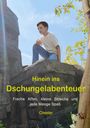 Text: „Hinein ins Dschungelabenteuer. Freche Affen, kleine Streiche und jede Menge Spaß. Chester.“
Ein Junge sitzt auf einem Felsen im Freien.