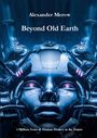 Alexander Merow: Beyond Old Earth, Buch