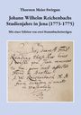 Thorsten Meier-Swirgun: Johann Wilhelm Reichenbachs Studienjahre in Jena (1773-1775), Buch