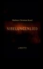 Mathias Christian Kosel: Nibelungenlied, Buch