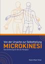 Regina Mayer-Dangl: Von der Ursache zur Selbstheilung - Microkinesi, Buch