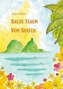 „Nalus Traum vom Surfen“. Illustration mit einer tropischen Insel, Meer, Palmen und bunten Blumen.