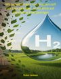 Robin Janssen: Wirtschaftlichkeit von Wasserstoff als Energieträger im Hinblick auf alternative Energieträger, Buch