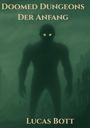 Lucas Bott: Doomed Dungeons, Buch