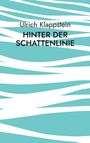 Ulrich Klappstein: Hinter der Schattenlinie, Buch