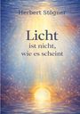 Herbert Stögner, "Licht ist nicht, wie es scheint". Illustration: Strahlen, die aus einem leuchtenden Tor über Wasser scheinen.