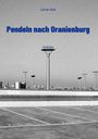 Lucas Jost: Pendeln nach Oranienburg, Buch