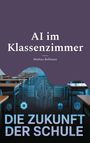 Mathias Bellmann: AI im Klassenzimmer, Buch