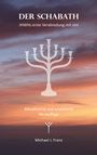 Michael J. Franz: Der Schabath, Buch