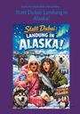 Sandra Terzenbach-Blank: Statt Dubai: Landung in Alaska!, Buch