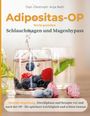 Titel: "Adipositas-OP leicht genießen." Bild: Getränke mit Beeren, Minze. Attraktiv und erfrischend präsentiert.