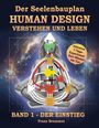 Franz Brummer: Der Seelenbauplan: Human Design verstehen und leben, Buch