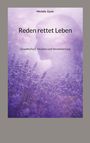 Titel: "Reden rettet Leben". Autor: Michèle Gysin. Thema: Gewaltschutz. Hintergrund: Lavendel im Nebel.