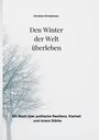 "Den Winter der Welt überleben" von Christina Christiansen. Ein Baum in einer schneebedeckten Landschaft.