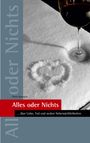 Peter Kraetsch: Alles oder Nichts, Buch