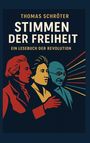 „Thomas Schröter: Stimmen der Freiheit - Ein Lesebuch der Revolution.“ Illustration von drei stilisierten Figuren.