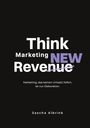 Sascha Albrink: Think Marketing ReveNEW, Buch