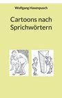 Wolfgang Hasenpusch: Cartoons nach Sprichwörtern, Buch