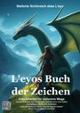 Stefanie Schöneich: L'eyos Buch der Zeichen - Impulskarten für verlorene Wege, Buch