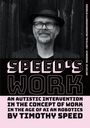 Timothy Speed: Speed´s Work, Buch