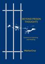 Marisa Cruz: Beyond Prison Thoughts, Buch